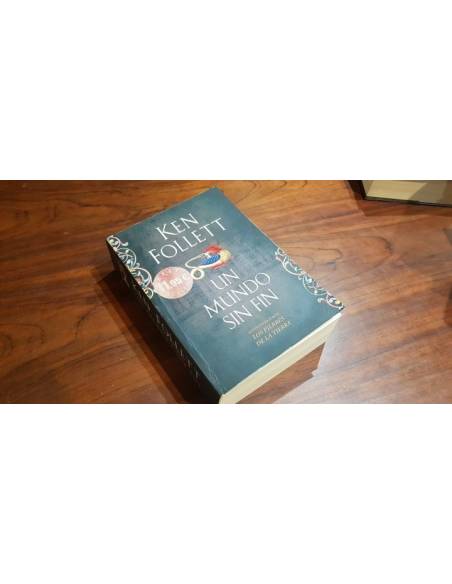 KEN FOLLET UN MUNDO SIN FIN EXCELENTE ESTADO