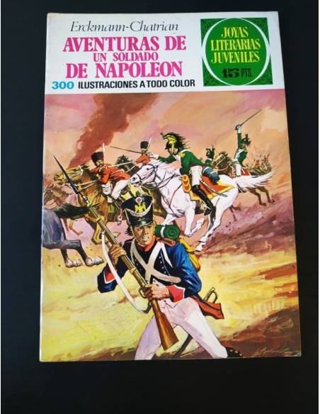 EXCELENTE ESTADO JOYAS LITERARIAS JUVENILES AVENTURAS DE UN SOLDADO DE NAPOLEON EDITORIAL BRUGUERA