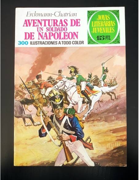 CASI EXCELENTE ESTADO AVENTURAS DE UN SOLDADO DE NAPOLEON BRUGUERA JOYAS LITERARIAS