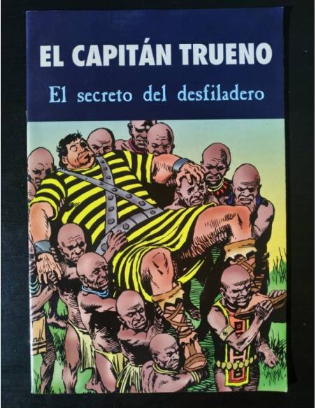 DE KIOSCO EL CAPITAN TRUENO EL SECRETO DEL DESFILADERO EDICIONES B
