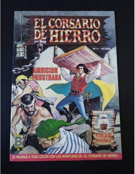 DE KIOSCO EL CORSARIO DE HIERRO 11 EDICION HISTORICA EDICIONES B