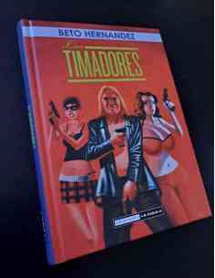 DE KIOSCO LOS TIMADORES BETO HERNANDEZ EDICIONES LA...
