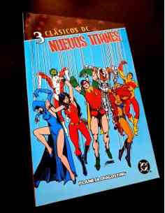EXCELENTE ESTADO NUEVOS TITANES 3 CLASICOS DC COMICS PLANETA