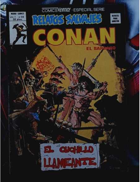 EXCELENTE ESTADO RELATOS SALVAJES CONAN 69 EL CUCHILLO LLAMEANTE COMICS EDICIONES VERTICE