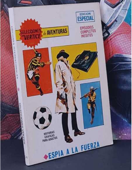 CASI EXCELENTE ESTADO SELECCIONES VERTICES 64 ESPÍA A LA FUERZA TACO EDICIONES INTERNACIONALES