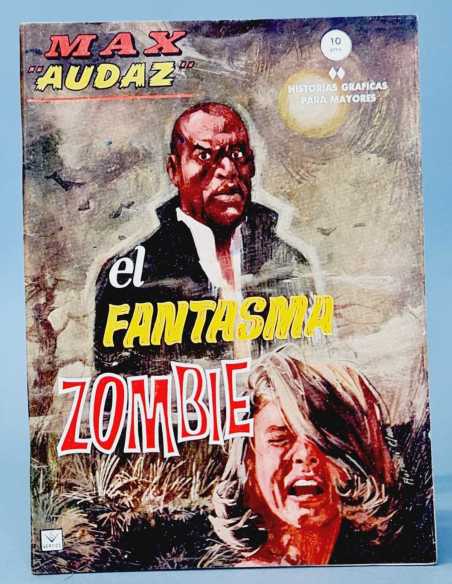 EXCELENTE ESTADO MAX AUDAZ 8 EL FANTASMA ZOMBIE GRAPA EDICIONES VERTICE