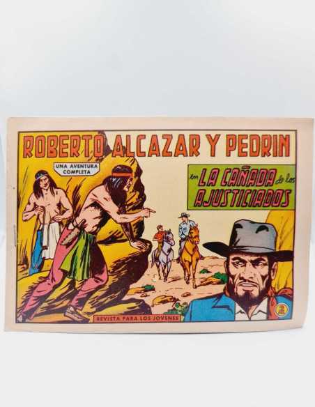 EXCELENTE ESTADO ROBERTO ALCAZAR Y PEDRIN 642 LA CAÑADA AJUSTICIADOS VALENCIANA APAISADO ORIGINAL