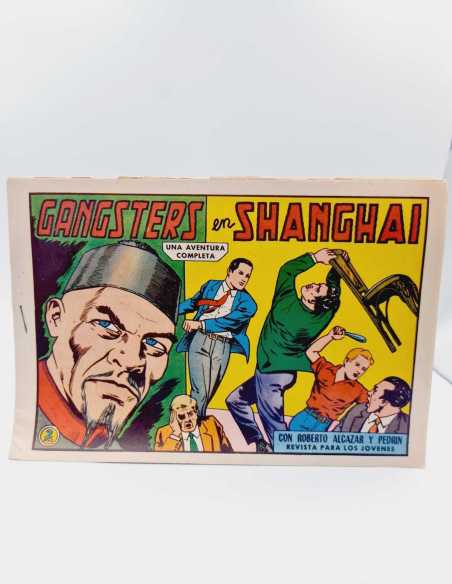 EXCELENTE ESTADO ROBERTO ALCAZAR Y PEDRIN 616 GANGSTERS EN SHANGHAI VALENCIANA APAISADO ORIGINAL
