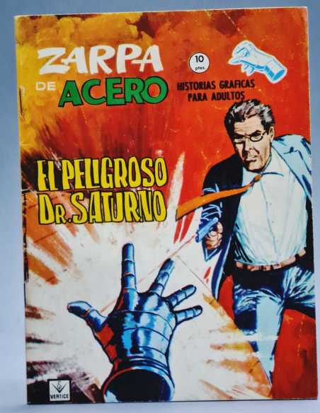 CASI EXCELENTE ESTADO ZARPA DE ACERO 24 EL PELIGROSO DR SATURNO GRAPA VERTICE