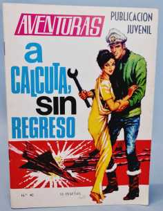 EXCELENTE ESTADO AVENTURAS 40 A CALCUTA SIN REGRESO...