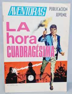 EXCELENTE ESTADO AVENTURAS 27 LA HORA CUADRAGESIMA...