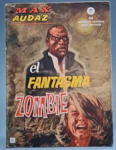 BUEN ESTADO MAX AUDAZ 8 EL FANTASMA ZOMBIE GRAPA TACO...