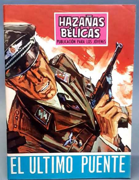 EXCELENTE ESTADO HAZAÑAS BELICAS 186 EL ULTIMO PUENTE EDICIONES TORAY