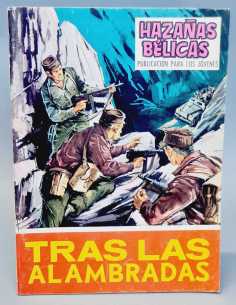 EXCELENTE ESTADO HAZAÑAS BELICAS 166 TRAS LAS ALAMBRADAS...