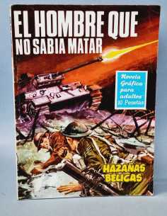 EXCELENTE ESTADO HAZAÑAS BELICAS 158 EL HOMBRE QUE NO...