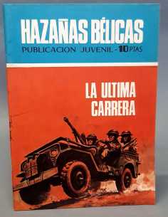 EXCELENTE ESTADO HAZAÑAS BELICAS 238 LA ULTIMA CARRERA...