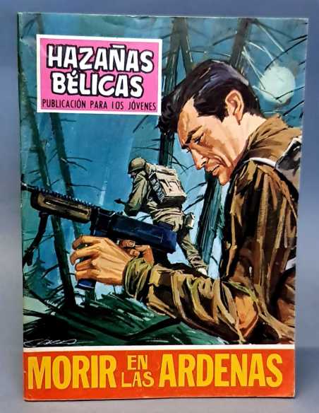 EXCELENTE ESTADO HAZAÑAS BELICAS 191 MORIR EN LAS ARDENAS EDICIONES TORAY