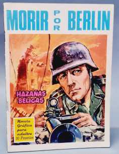 EXCELENTE ESTADO HAZAÑAS BELICAS 164 MORIR POR BERLIN...