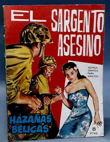 MUY BUEN ESTADO HAZAÑAS BELICAS 86 EL SARGENTO ASESINO EDICIONES TORAY