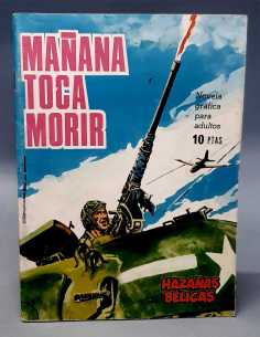 MUY BUEN ESTADO HAZAÑAS BELICAS 133 MAÑANA TOCA MORIR...