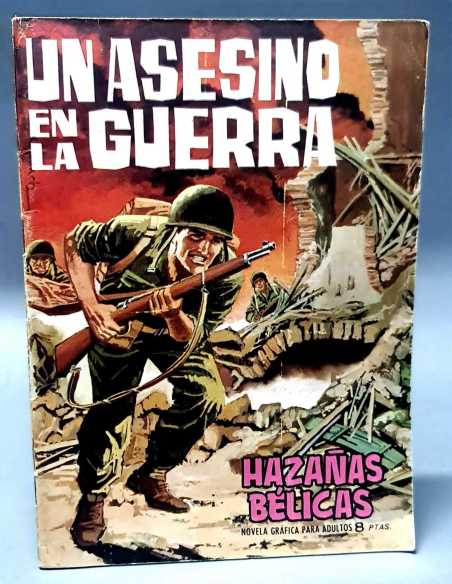 CASI EXCELENTE ESTADO HAZAÑAS BELICAS 70 UN ASESINO EN LA GUERRA EDICIONES TORAY