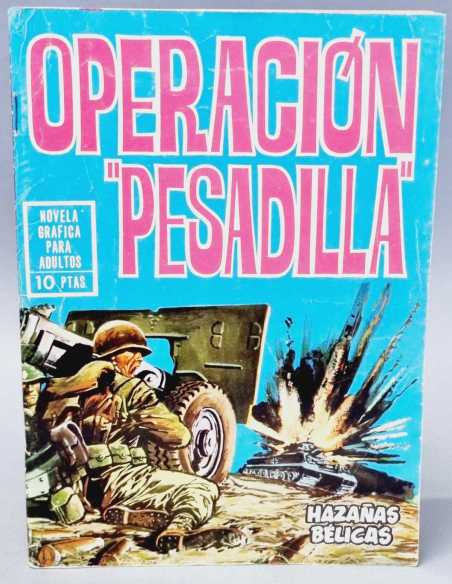 MUY BUEN ESTADO HAZAÑAS BELICAS 135 OPERACION PESADILLA EDICIONES TORAY