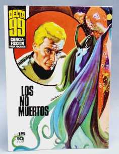 EXCELENTE ESTADO DELTA 99 LOS NO MUERTOS 15 CIENCIA...