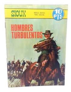 EXCELENTE ESTADO SIOUX 91 HOMBRES TURBULENTOS EDICIONES...