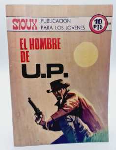 EXCELENTE ESTADO SIOUX 168 EL HOMBRE DE U.P. EDICIONES TORAY