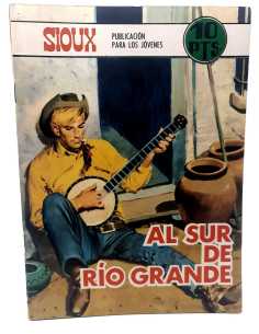 EXCELENTE ESTADO SIOUX 113 AL SUR DE RIO GRANDE EDICIONES...