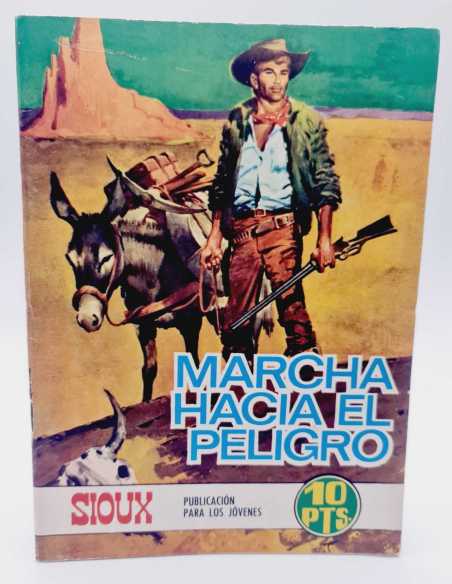 CASI EXCELENTE ESTADO SIOUX 133 MARCHA HACIA EL PELIGRO EDICIONES TORAY