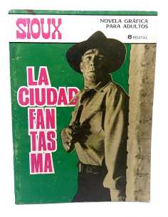 MUY BUEN ESTADO SIOUX 71 LA CIUDAD FANTASMA EDICIONES TORAY