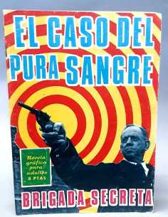 MUY BUEN ESTADO BRIGADA SECRETA 145 EL CASO DEL PURA...