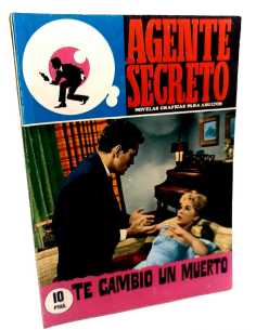 EXCELENTE ESTADO AGENTE SECRETO 34 TE CAMBIO UN MUERTO...