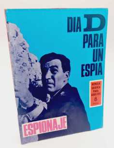 EXCELENTE ESTADO ESPIONAJE 40 DIA D PARA UN ESPIA TORAY...