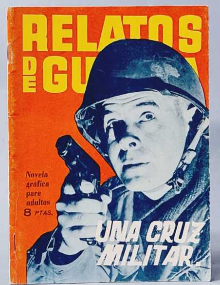 MUY BUEN ESTADO RELATOS DE GUERRA 68 UNA CRUZ MILITAR TORAY