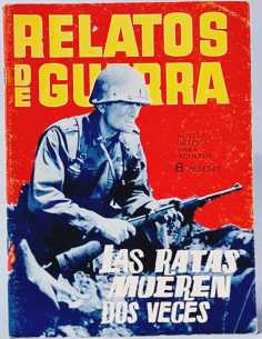 MUY BUEN ESTADO RELATOS DE GUERRA 58 LAS RATAS MUEREN DOS...