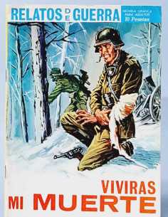 CASI EXCELENTE ESTADO RELATOS DE GUERRA 127 VIVIRAS MI...