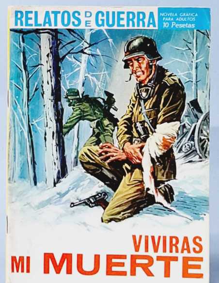 CASI EXCELENTE ESTADO RELATOS DE GUERRA 127 VIVIRAS MI MUERTE TORAY