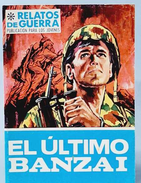 CASI EXCELENTE ESTADO RELATOS DE GUERRA 137 EL ÚLTIMO BANZAI TORAY