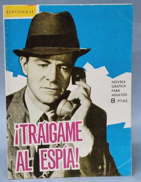 CASI EXCELENTE ESPIONAJE TRAIGAME AL ESPIA 11 EDICIONES TORAY