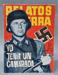 BUEN ESTADO RELATOS DE GUERRA YO TENIA UN CAMARADA 60...