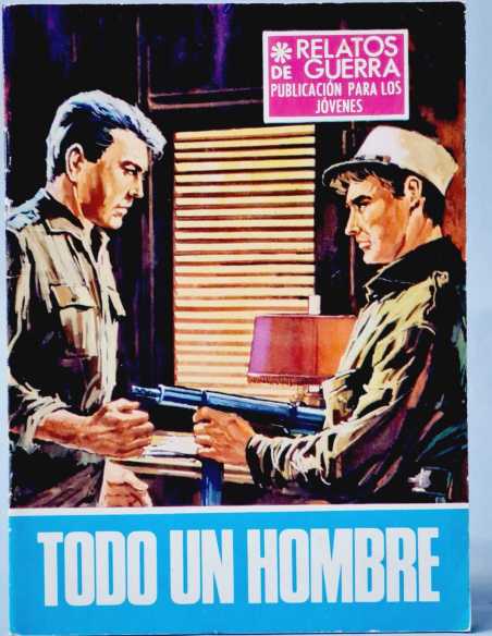 EXCELENTE ESTADO RELATOS DE GUERRA 173 TODO UN HOMBRE TORAY