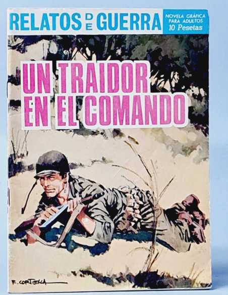 EXCELENTE ESTADO RELATOS DE GUERRA 132 UN TRAIDOR EN EL COMANDO TORAY