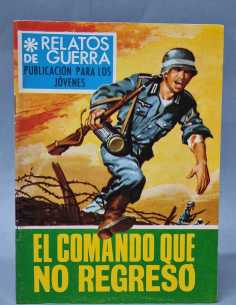 CASI EXCELENTE RELATOS DE GUERRA EL COMANDO QUE NO...