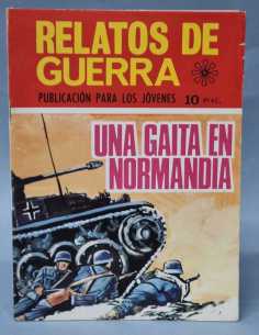 CASI EXCELENTE RELATOS DE GUERRA UNA GAITA EN NORMANDIA...