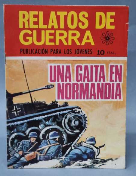 CASI EXCELENTE RELATOS DE GUERRA UNA GAITA EN NORMANDIA 191 EDICIONES TORAY