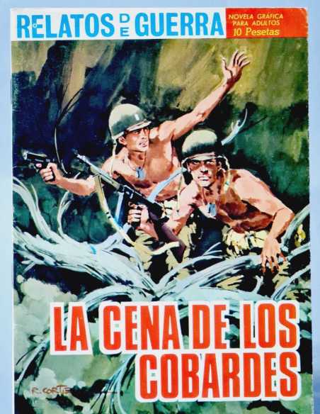 EXCELENTE ESTADO RELATOS DE GUERRA 126 LA CENA DE LOS COBARDES TORAY