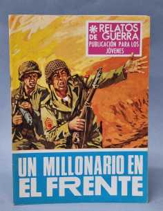 EXCELENTE RELATOS DE GUERRA UN MILLONARIO EN EL FRENTE...
