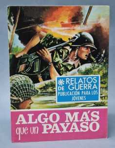 EXCELENTE RELATOS DE GUERRA ALGO MAS QUE UN PAYASO 150...